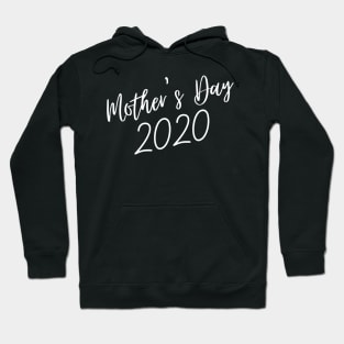 Mother's Day 2020 Hoodie